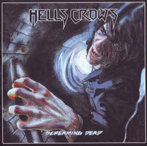 Hell's Crows : Screaming Dead